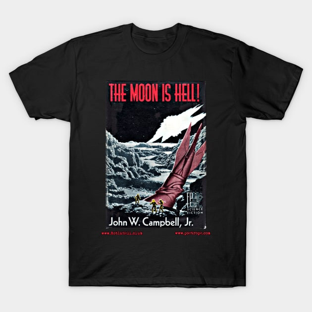 THE MOON IS HELL by John W. Campbell T-Shirt by Rot In Hell Club